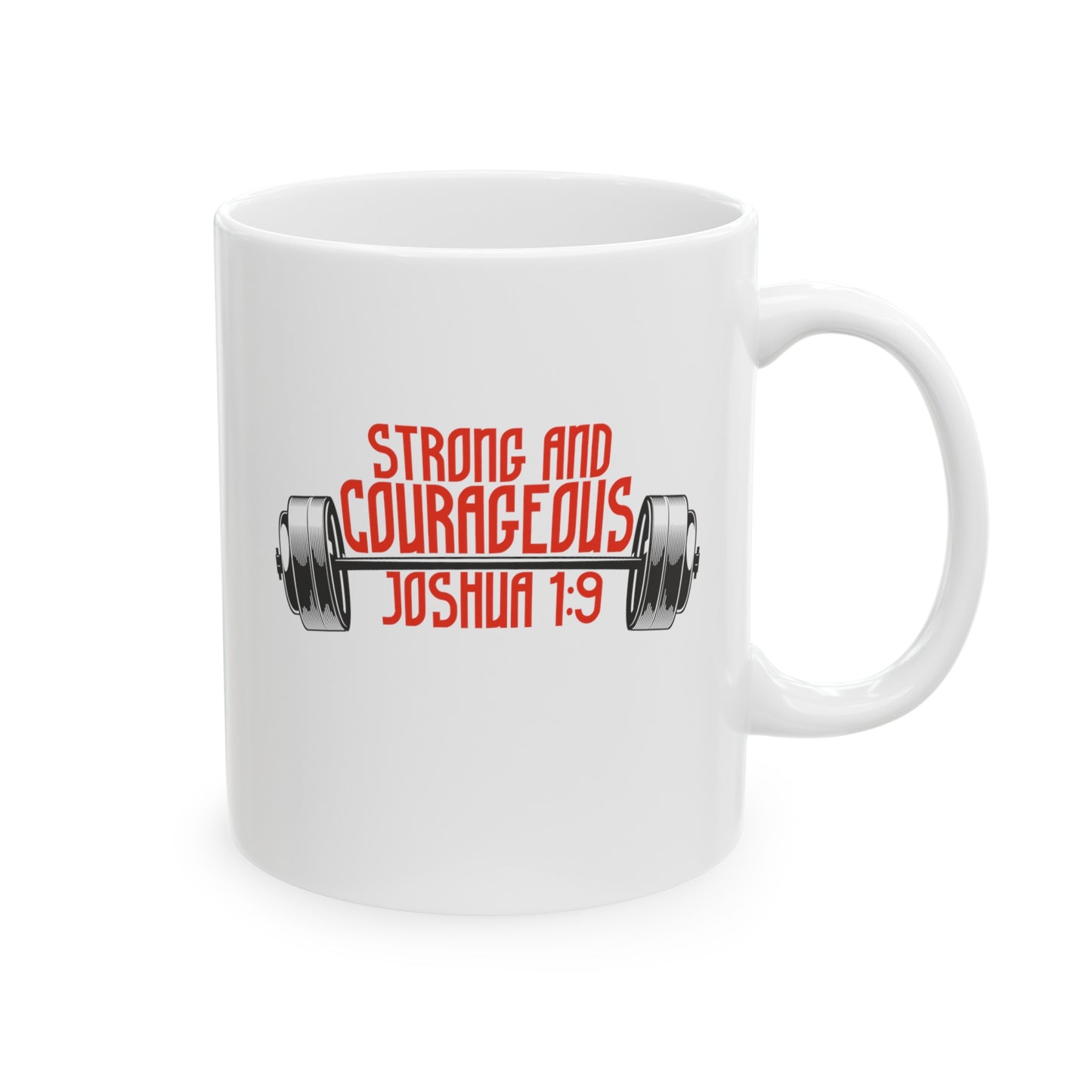 "Strong & Courageous" Mug | 11oz