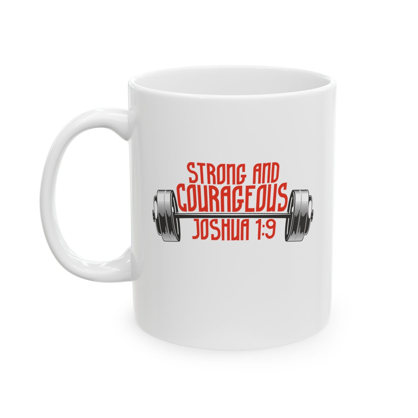 "Strong & Courageous" Mug | 11oz