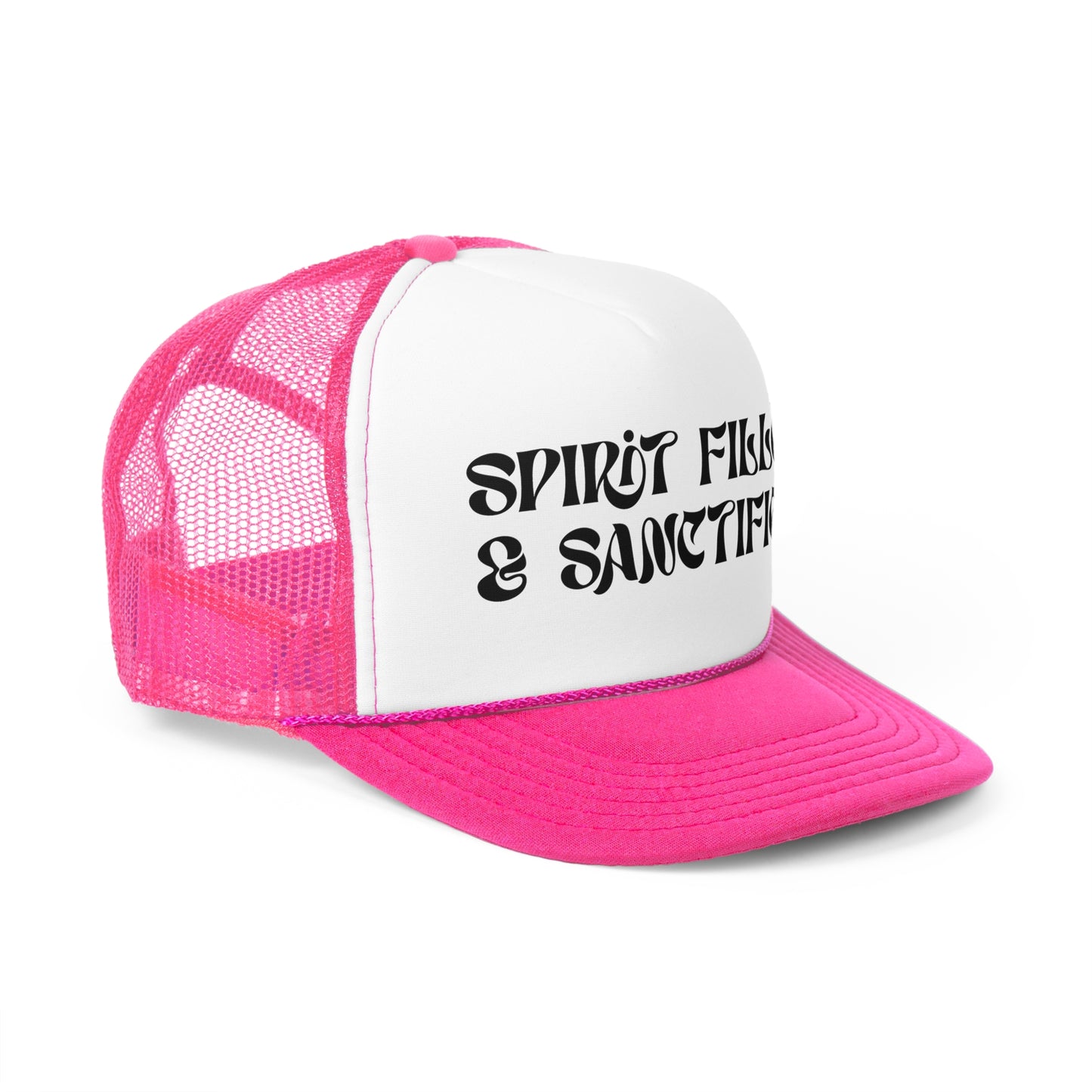 "Spirit Filled & Sanctified" Trucker Cap